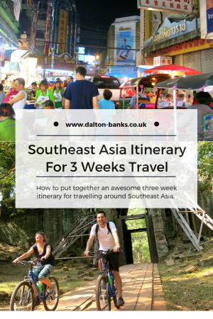 Southeast Asia Itinerary for 3 weeks travel. How to plan an awesome trip - where we went and how we did it.